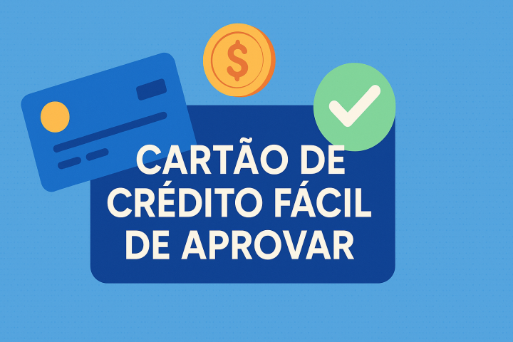 cartão de crédito fácil de aprovar