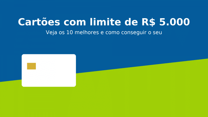 Cartão de crédito com limite 5 mil